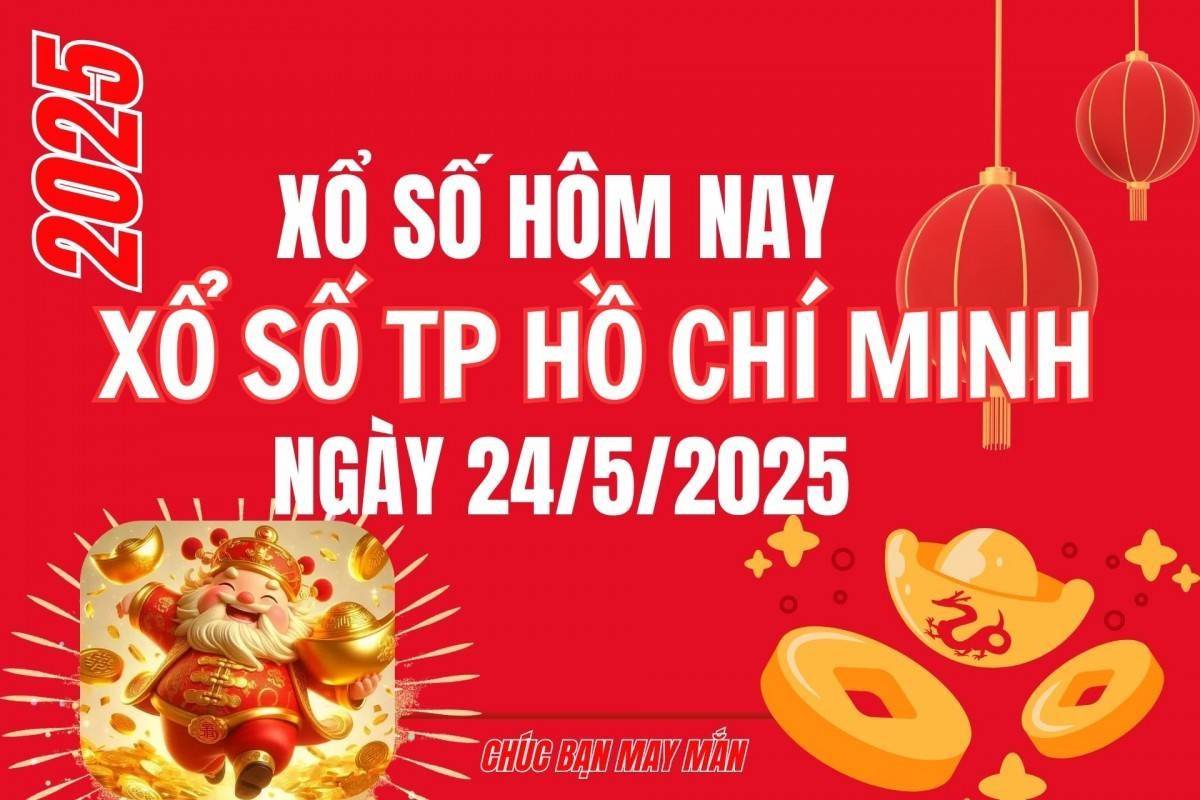 XSHCM 24/5, Kết quả xổ số Hồ Chí Minh hôm nay 24/5/2025, Trực tiếp XSHCM ngày 24 tháng 5