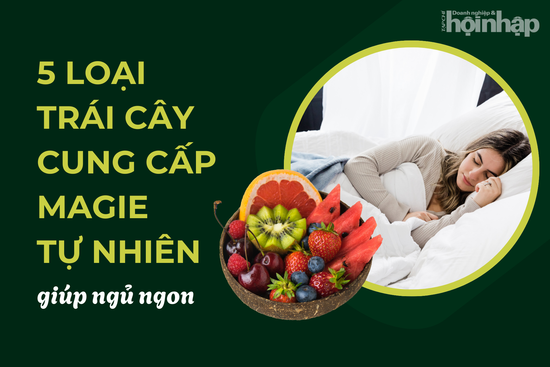 5 loại trái cây cung cấp magie tự nhiên giúp ngủ ngon