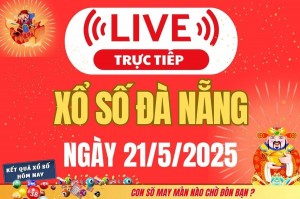 Xổ số Đà Nẵng hôm nay ngày 21/5/2025 - XSDNA 21/5 - Kết quả xổ số Đà Nẵng hôm nay