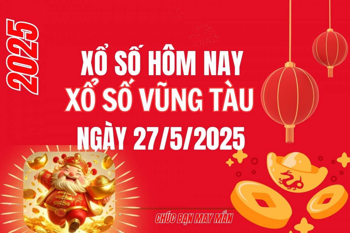 XSVT 20/5, Kết quả xổ số Vũng Tàu hôm nay 20/5/2025, Trực tiếp XSVT ngày 20 tháng 5