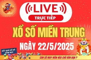 Xổ số miền Trung hôm nay ngày 22/5/2025 - XSMT 22/5 - Kết quả xổ số miền Trung hôm nay