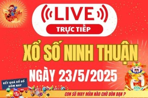 Xổ số Ninh Thuận hôm nay ngày 23/5/2025 - XSNT 23/5 - Kết quả xổ số Ninh Thuận hôm nay
