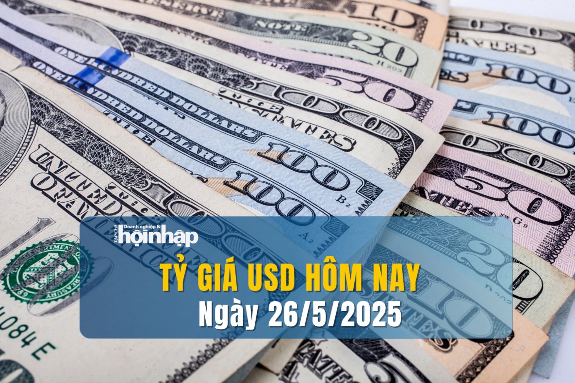 Tỷ giá USD hôm nay 26/5/2025: Đồng USD chấm dứt chuỗi tăng kéo dài