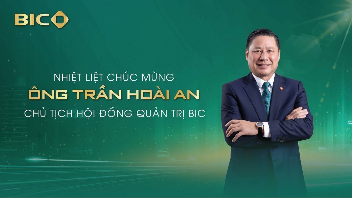 BIC có Chủ tịch Hội đồng Quản trị và Tổng Giám đốc mới