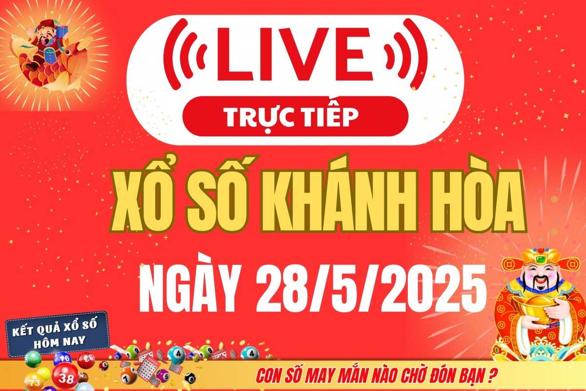 Xổ số Khánh Hòa hôm nay ngày 28/5/2025 - XSKH 28/5 - Kết quả xổ số Khánh Hòa hôm nay