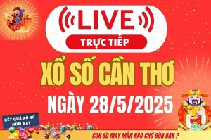 Xổ số Cần Thơ hôm nay ngày 28/5/2025 - XSCT 28/5 - Kết quả xổ số Cần Thơ hôm nay