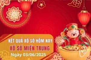 XSMT 3/6, Xổ số miền Trung ngày 3 tháng 6, Trực tiếp Kết quả Xổ số miền Trung hôm nay ngày 3/6/2025