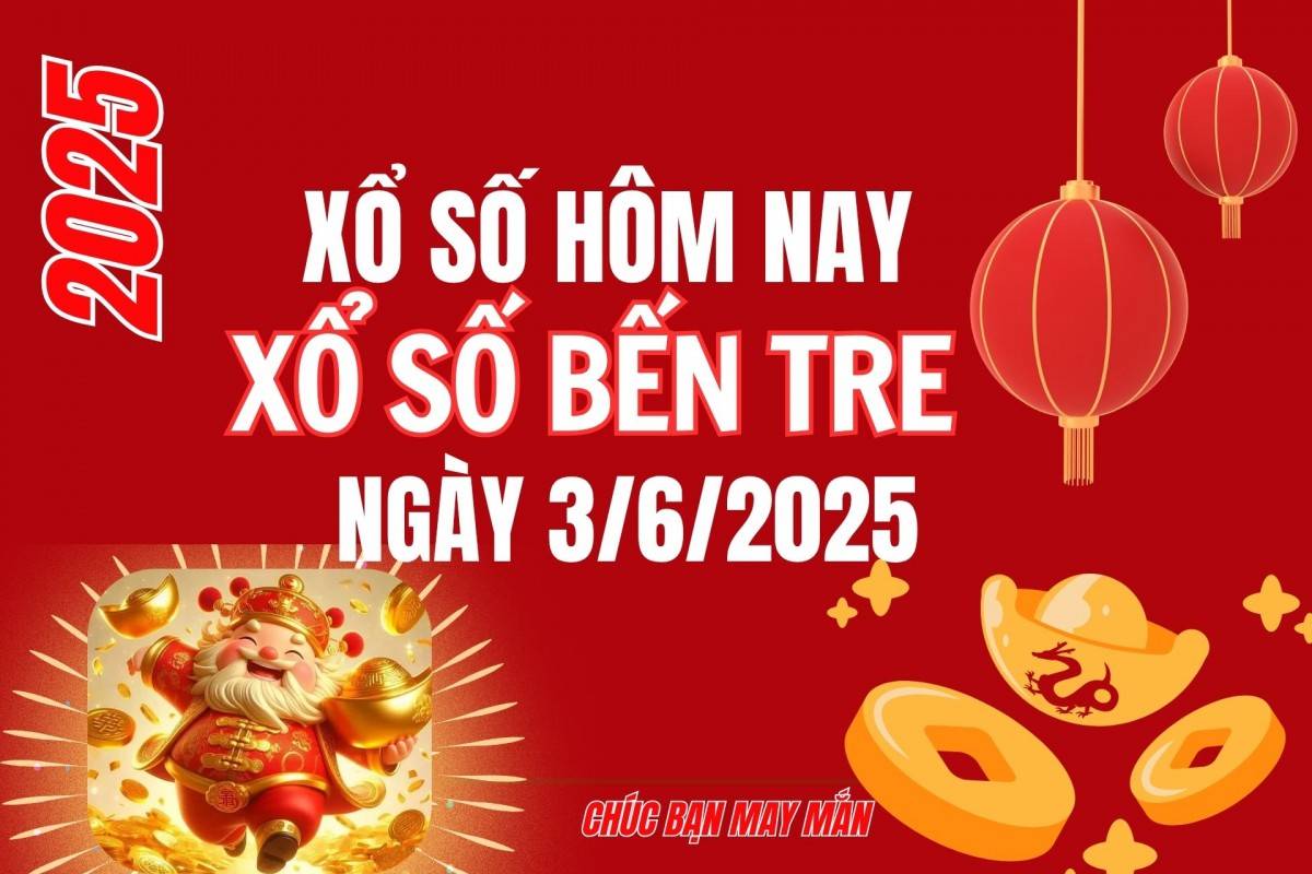 XSBT 27/5, Kết quả xổ số Bến Tre hôm nay 27/5/2025, Trực tiếp XSBT ngày 27 tháng 5