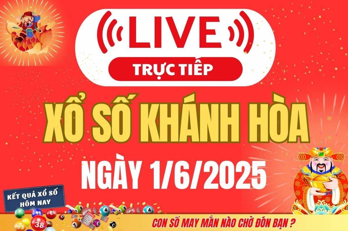 TRỰC TIẾP: Xổ số Khánh Hòa hôm nay ngày 1/6/2025 - XSKH 1/6 - Kết quả xổ số Khánh Hòa hôm nay