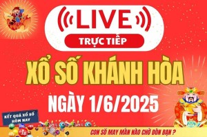 TRỰC TIẾP: Xổ số Khánh Hòa hôm nay ngày 1/6/2025 - XSKH 1/6 - Kết quả xổ số Khánh Hòa hôm nay