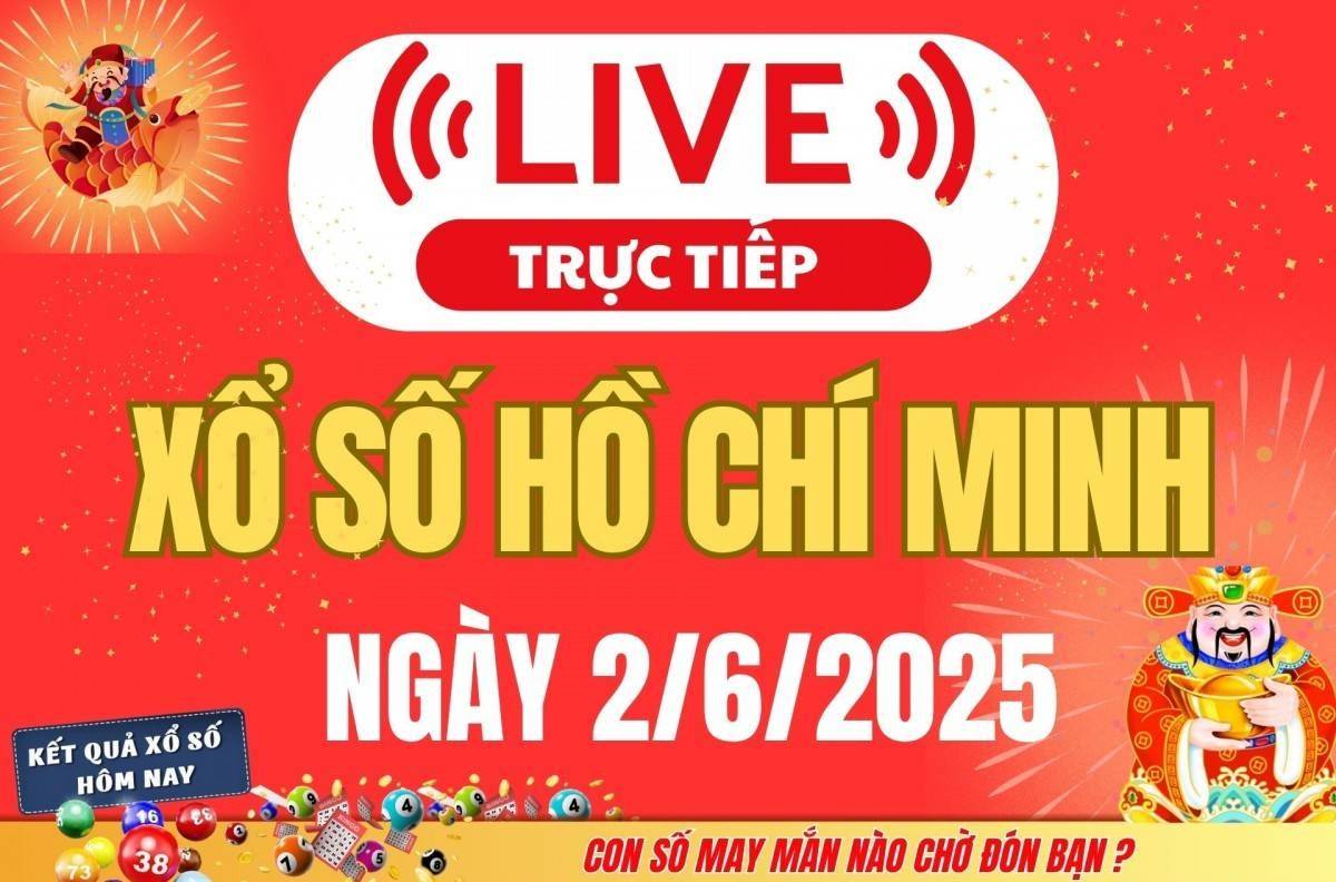 TRỰC TIẾP: Xổ số Hồ Chí Minh hôm nay ngày 2/6/2025 - XSHCM 2/6 - Kết quả xổ số Hồ Chí Minh hôm nay