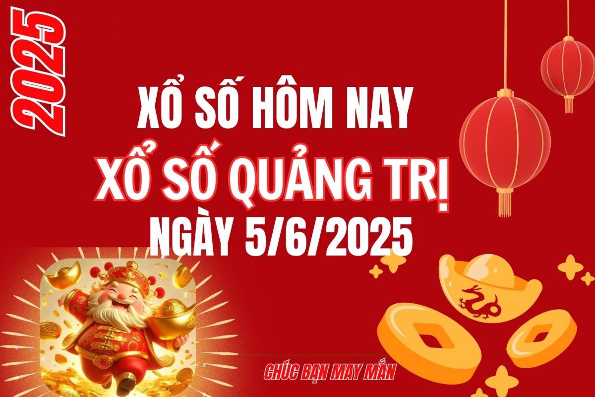 XSQT 29/5, Kết quả xổ số Quảng Trị hôm nay 29/5/2025, Trực tiếp XSQT ngày 29 tháng 5