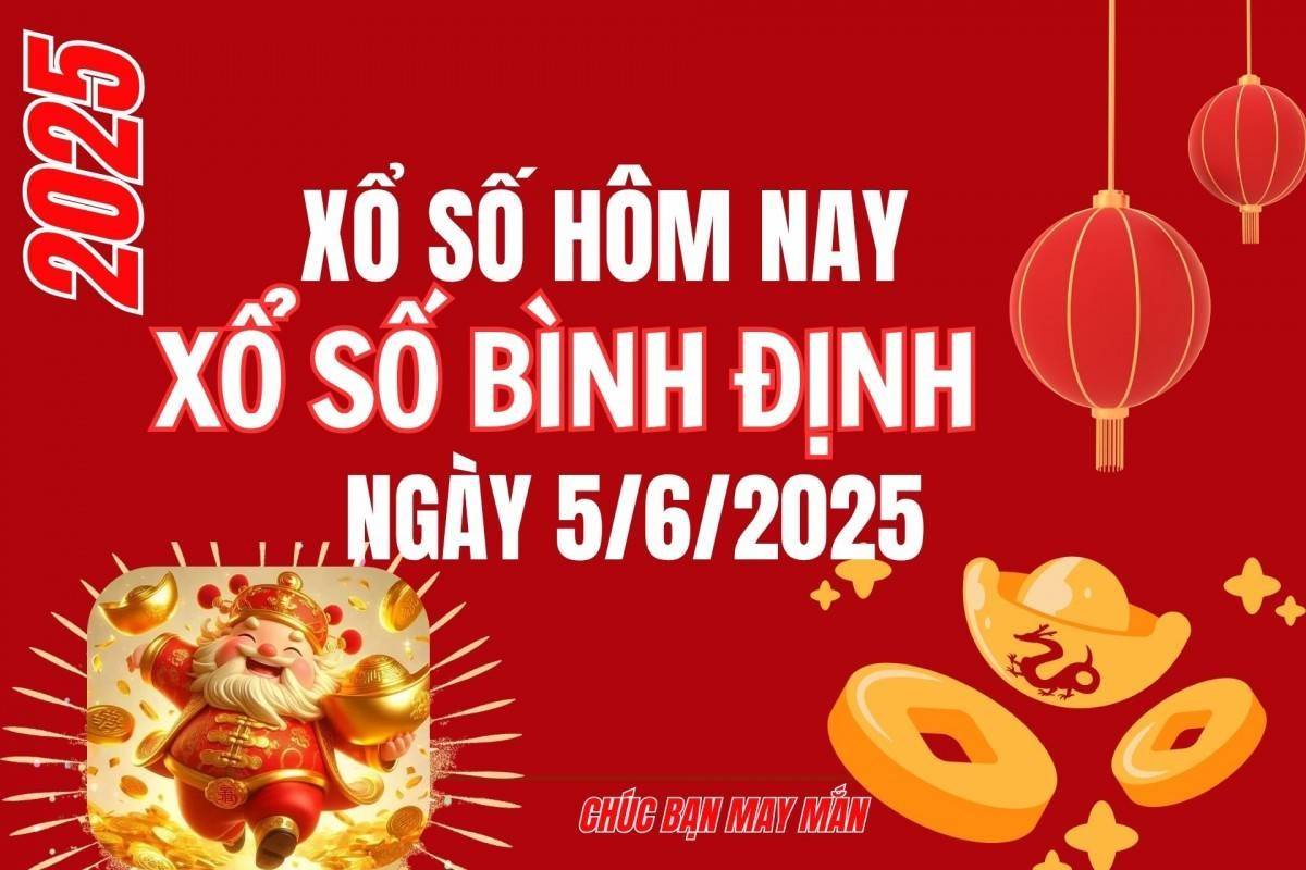 XSBDI 5/6, Kết quả xổ số Bình Định hôm nay 5/6/2025, Trực tiếp XSBDI ngày 5 tháng 6