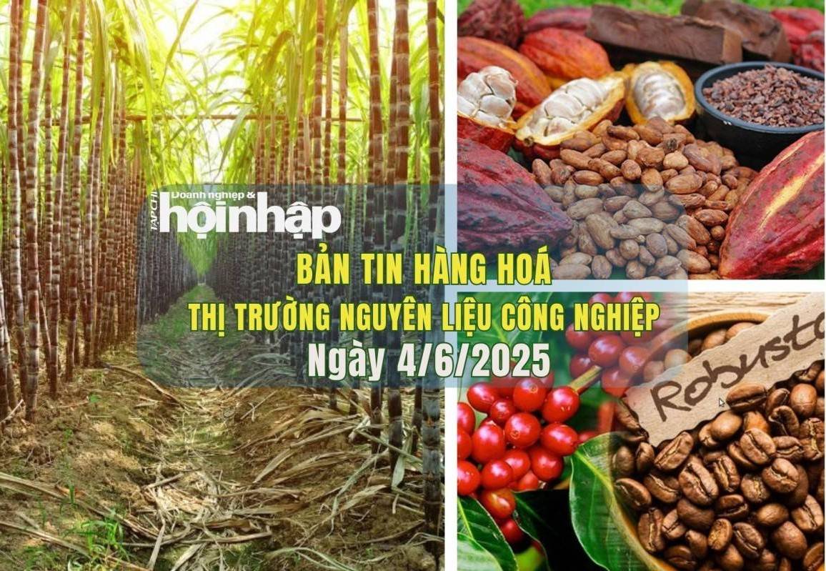 Thị trường nguyên liệu công nghiệp 4/6: Cà phê và đường đồng loạt giảm, ca cao tăng trở lại