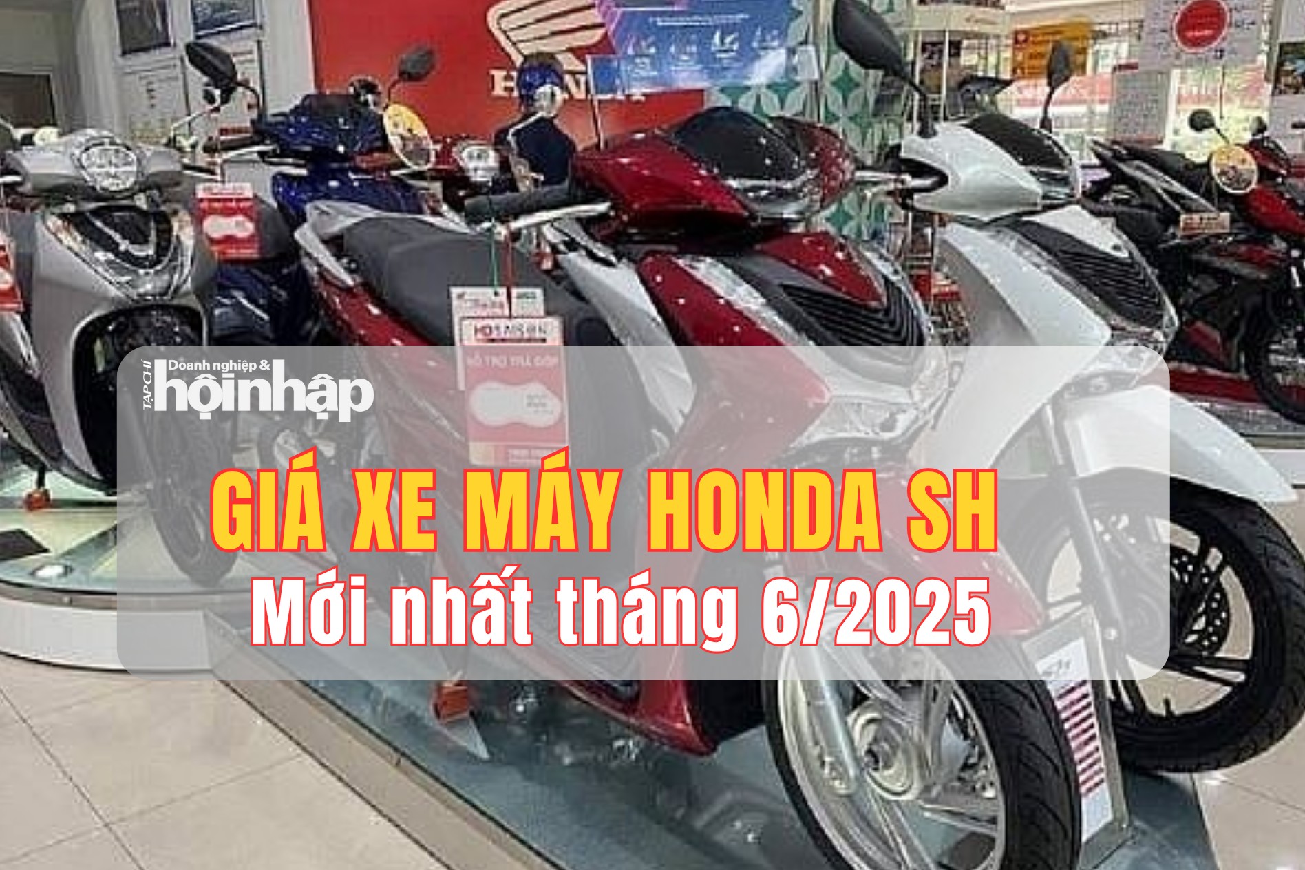 Giá xe máy Honda SH mới nhất tháng 6/2025: Giảm “chưa từng có”, giá thực thấp hơn niêm yết