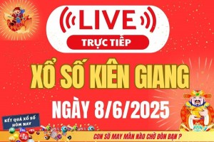 TRỰC TIẾP: Xổ số Kiên Giang hôm nay ngày 8/6/2025 - XSKG 8/6 - Kết quả xổ số Kiên Giang hôm nay