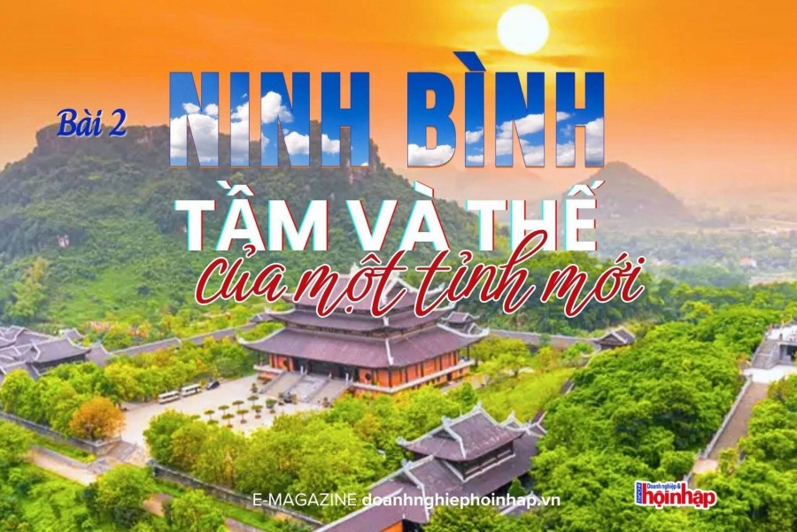 Ninh Bình: Tầm và thế của một tỉnh mới
