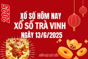 XSTV 13/6, Kết quả xổ số Trà Vinh hôm nay 13/6/2025, Trực tiếp XSTV ngày 13 tháng 6