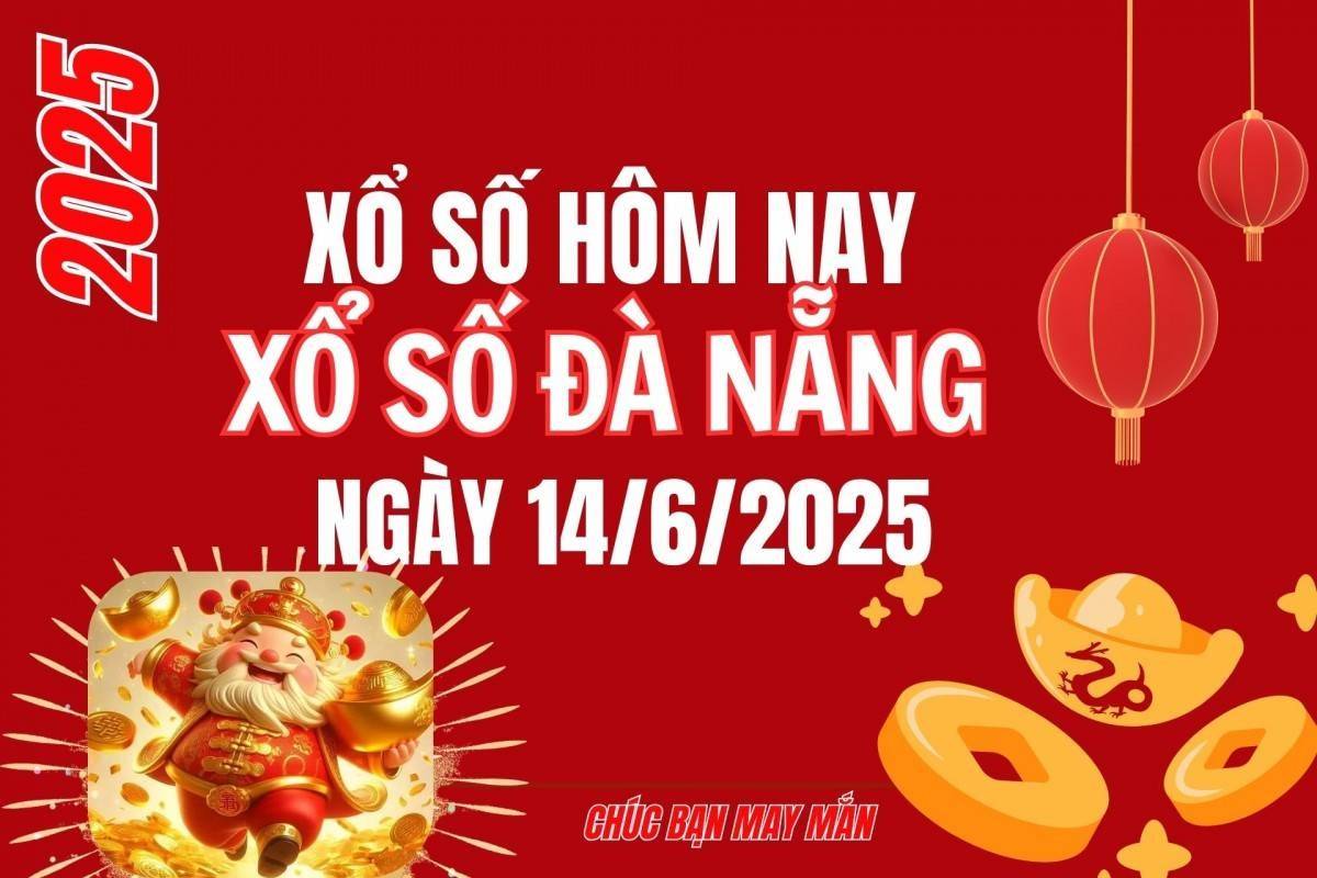 XSDNA 14/6, Xổ số Đà Nẵng ngày 14 tháng 6, Trực tiếp Kết quả Xổ số Đà Nẵng hôm nay ngày 14/6/2025