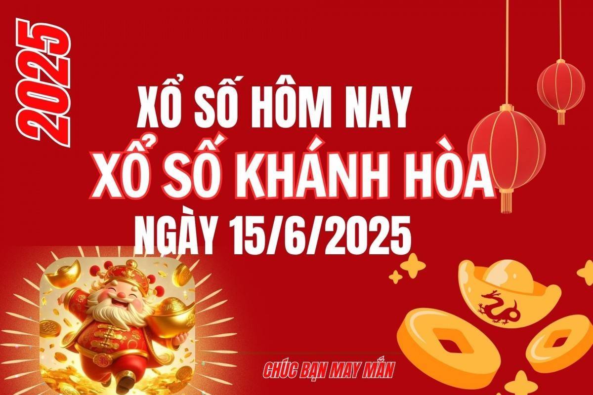 XSKH 15/6, Kết quả xổ số Khánh Hòa hôm nay 15/6/2025, Trực tiếp XSKH ngày 15 tháng 6