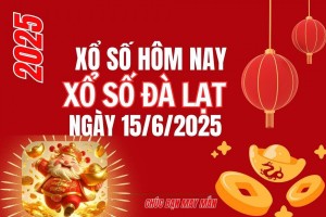 XSDL 15/6, Kết quả xổ số Đà Lạt hôm nay 15/6/2025, trực tiếp XSDL ngày 15/6.