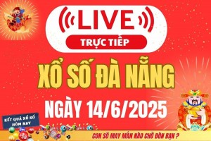 TRỰC TIẾP: Xổ số Đà Nẵng hôm nay ngày 14/6/2025 - XSDNA 14/6 - Kết quả xổ số Đà Nẵng hôm nay