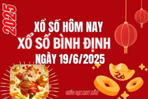 XSBDI 19/6, Kết quả xổ số Bình Định hôm nay 19/6/2025, Trực tiếp XSBDI ngày 19 tháng 6