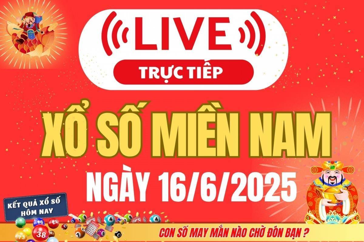 TRỰC TIẾP: Kết quả Xổ số miền Nam hôm nay 16/6/2025 - XSMN 16/6 - XSMN thứ Hai cập nhật mới nhất