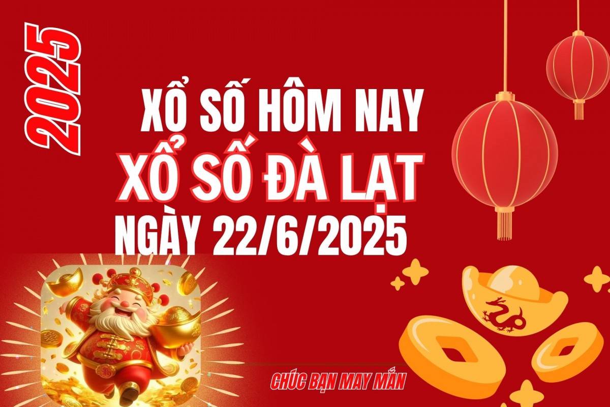 XSDL 15/6, Kết quả xổ số Đà Lạt hôm nay 15/6/2025, trực tiếp XSDL ngày 15/6.