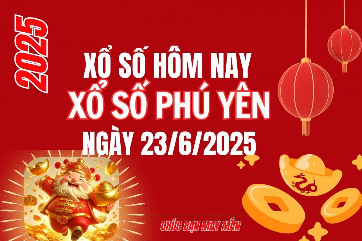 XSPY 16/6, Kết quả xổ số Phú Yên hôm nay 16/6/2025, Trực tiếp XSPY ngày 16 tháng 6