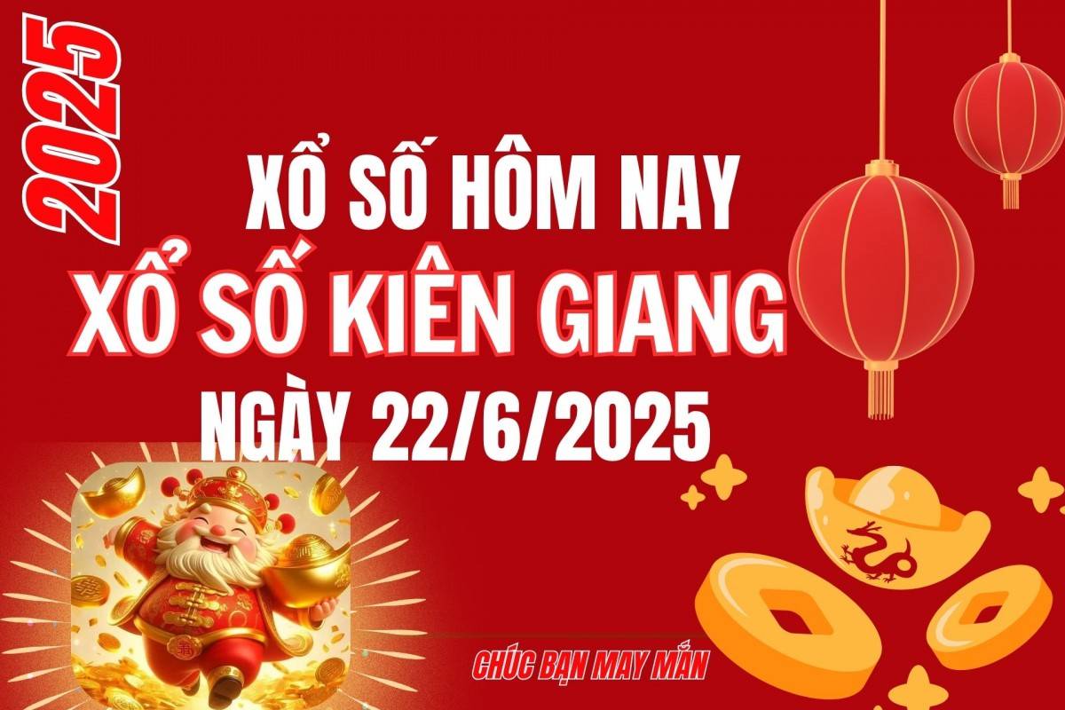 XSKG 15/6, Kết quả xổ số Kiên Giang hôm nay 15/6/2025, Trực tiếp XSKG ngày 15 tháng 6