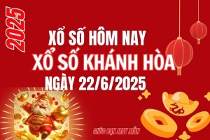 XSKH 22/6, Kết quả xổ số Khánh Hòa hôm nay 22/6/2025, Trực tiếp XSKH ngày 22 tháng 6