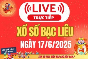 TRỰC TIẾP: Xổ số Bạc Liêu hôm nay ngày 17/6/2025 - XSBL 17/6 - Kết quả xổ số Bạc Liêu hôm nay