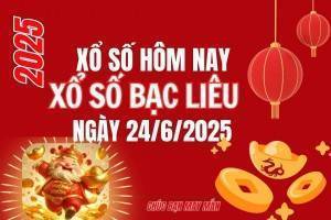 XSBL 24/6, Kết quả xổ số Bạc Liêu hôm nay 24/6/2025, Trực tiếp XSBL ngày 24 tháng 6
