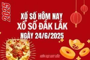 XSDLK 24/6, Kết quả xổ số Đắk Lắk hôm nay 24/6/2025, Trực tiếp XSDLK ngày 24 tháng 6