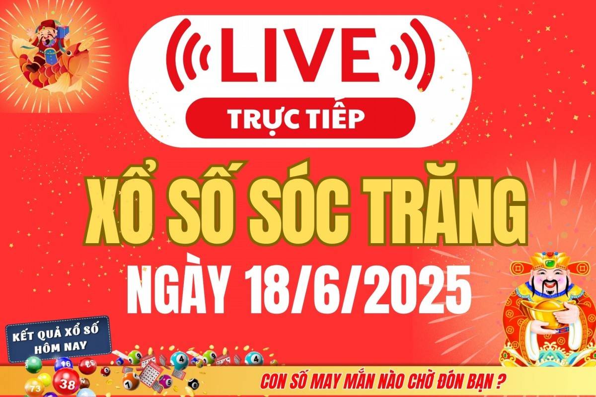 TRỰC TIẾP: Xổ số Sóc Trăng hôm nay ngày 11/6/2025 - XSST 11/6 - Kết quả xổ số Sóc Trăng hôm nay
