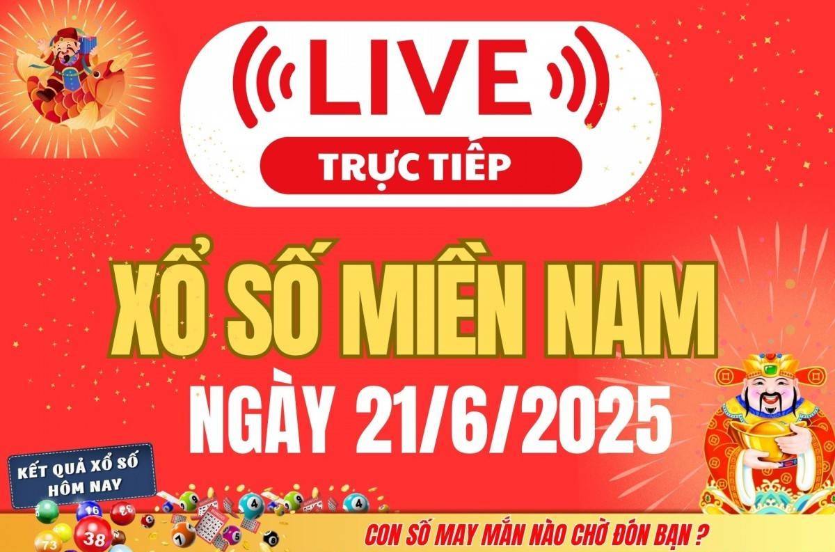 TRỰC TIẾP: Kết quả Xổ số miền Nam hôm nay 21/6/2025 - XSMN 21/6 - XSMN thứ Bảy cập nhật mới nhất