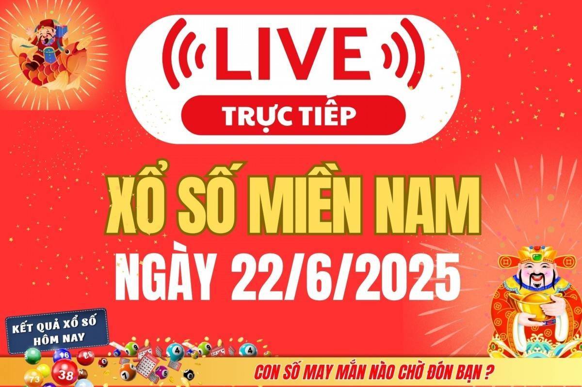 TRỰC TIẾP: Kết quả Xổ số miền Nam hôm nay 22/6/2025 - XSMN 22/6 - XSMN chủ Nhật cập nhật mới nhất