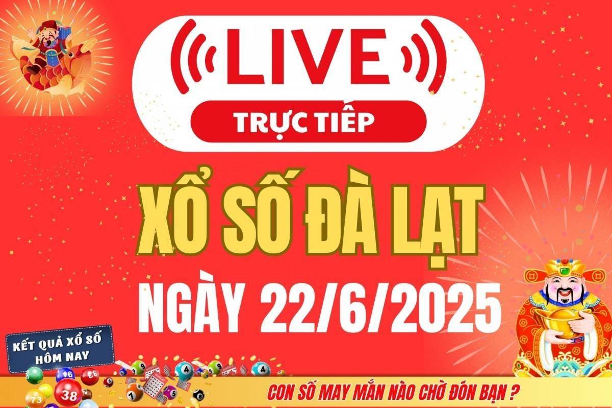 TRỰC TIẾP: Xổ số Đà Lạt hôm nay ngày 22/6/2025 - XSLA 22/6 - Kết quả xổ số Đà Lạt hôm nay