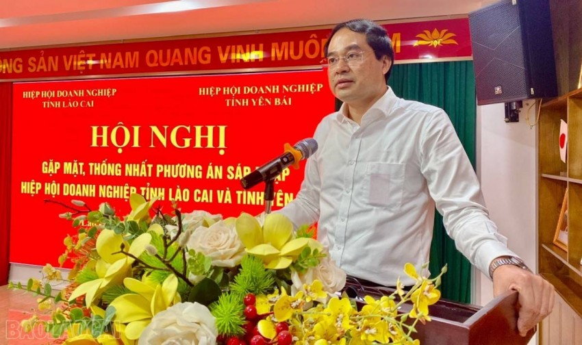 Hiệp hội Doanh nghiệp Lào Cai và Yên Bái thống nhất phương án sáp nhập