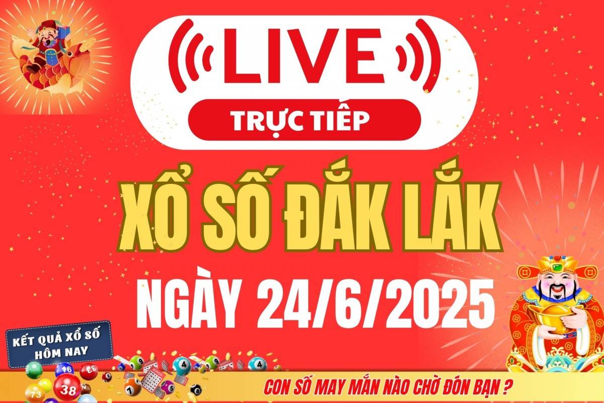 TRỰC TIẾP: Xổ số Đắk Lắk hôm nay ngày 17/6/2025 - XSDLK 17/6 - Kết quả xổ số Đắk Lắk hôm nay