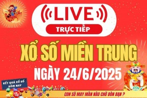 TRỰC TIẾP: Kết quả xổ số miền Trung hôm nay 25/6 - XSMT 25/6 - Xổ số miền Trung thứ Tư ngày 25/6/2025