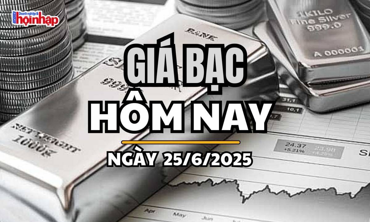 Giá bạc hôm nay 25/6/2025: Giá bạc đảo chiều giảm nhẹ