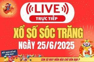 TRỰC TIẾP: Xổ số Sóc Trăng hôm nay ngày 25/6/2025 - XSST 25/6 - Kết quả xổ số Sóc Trăng hôm nay