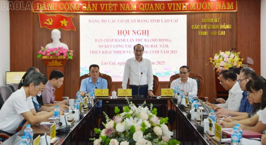 Đảng bộ Các cơ quan Đảng tỉnh Lào Cai triển khai nhiệm vụ trọng tâm cuối năm 2025