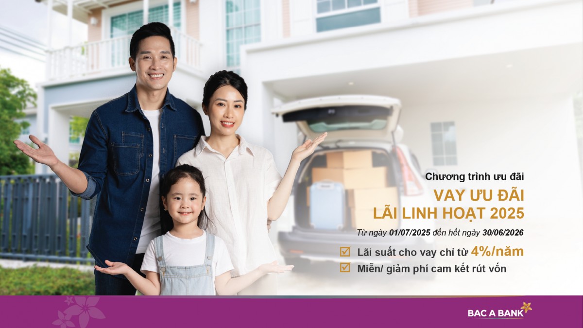 Giải pháp tài chính tối ưu từ BAC A BANK: Lãi vay chỉ từ 4%/năm