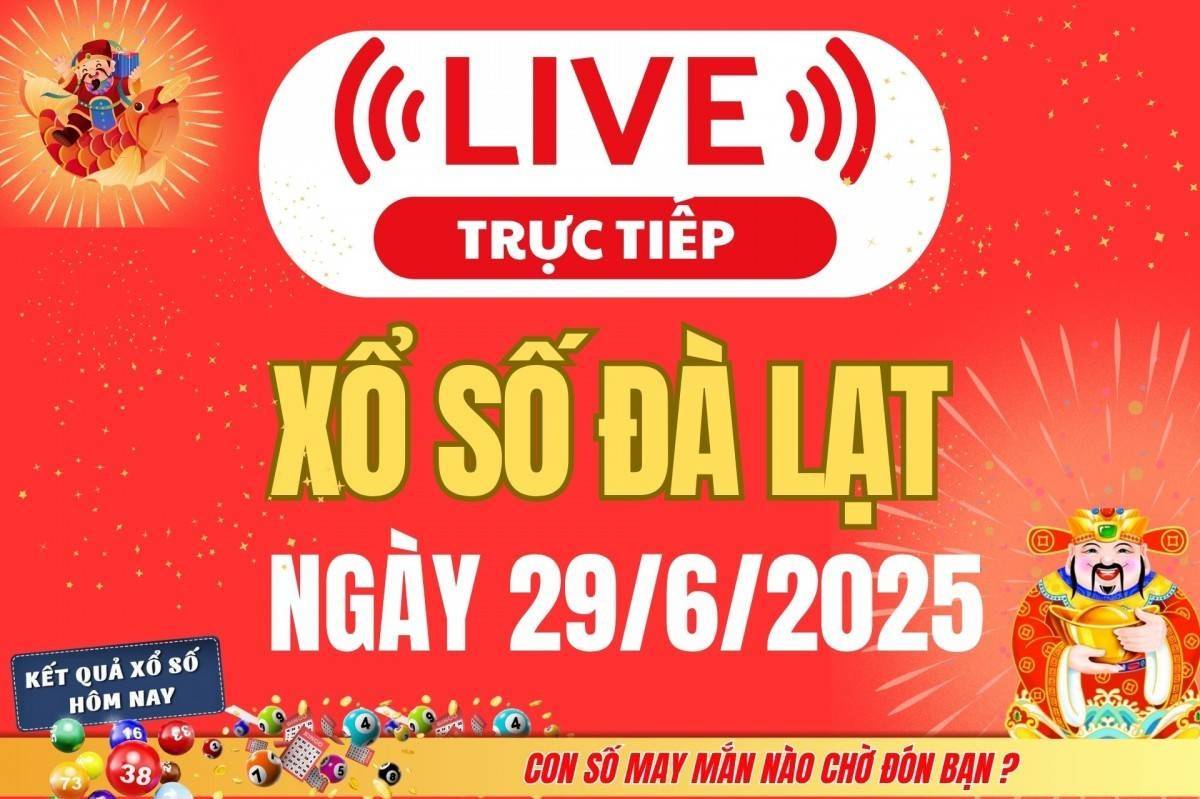 TRỰC TIẾP: Xổ số Đà Lạt hôm nay ngày 29/6/2025 - XSLA 29/6 - Kết quả xổ số Đà Lạt hôm nay
