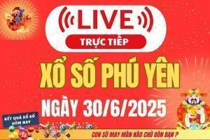 TRỰC TIẾP: Xổ số Phú Yên hôm nay ngày 30/6/2025 - XSTTH 30/6 - Kết quả xổ số Phú Yên hôm nay