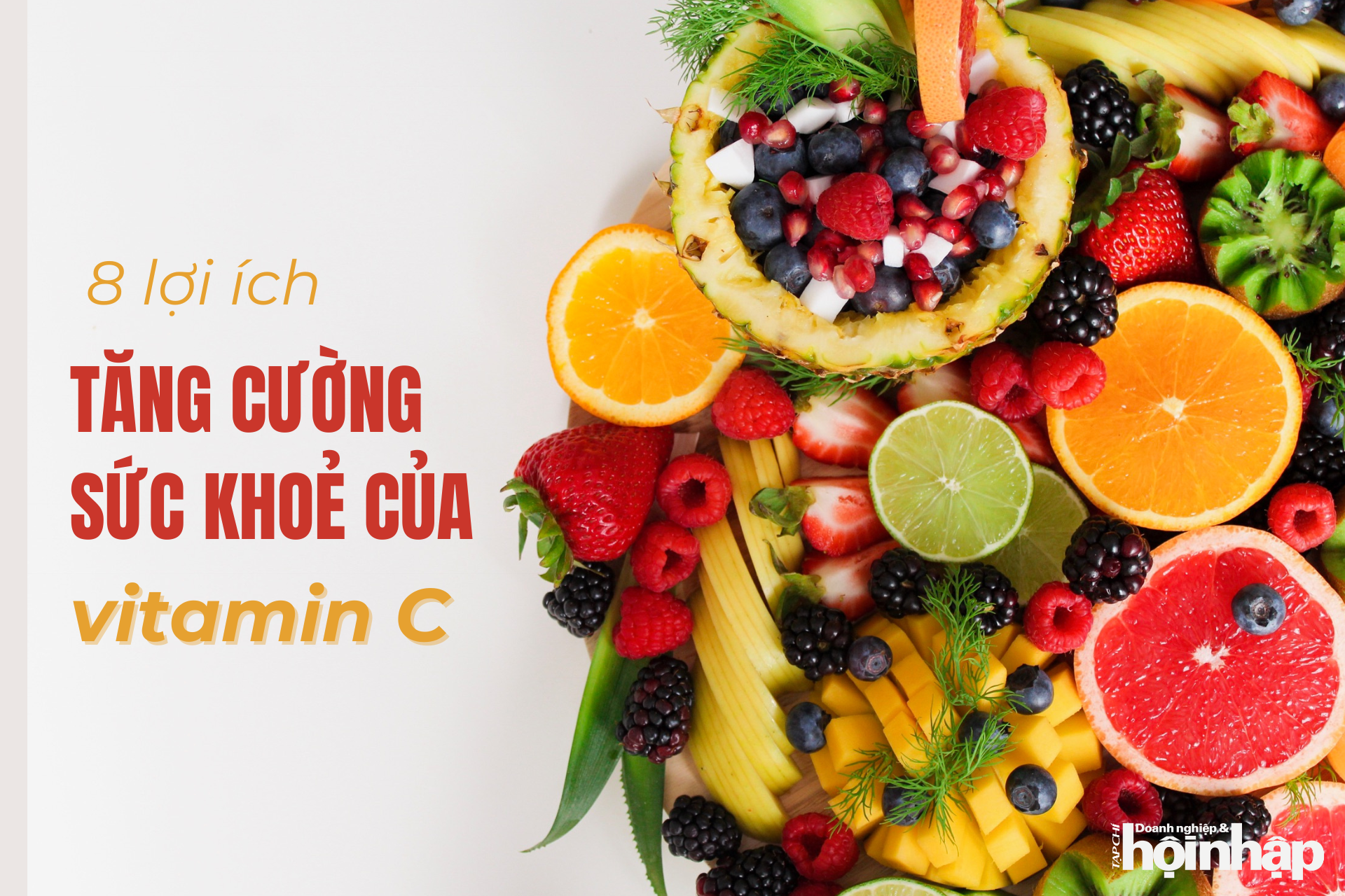 8 lợi ích tăng cường sức khoẻ của vitamin C