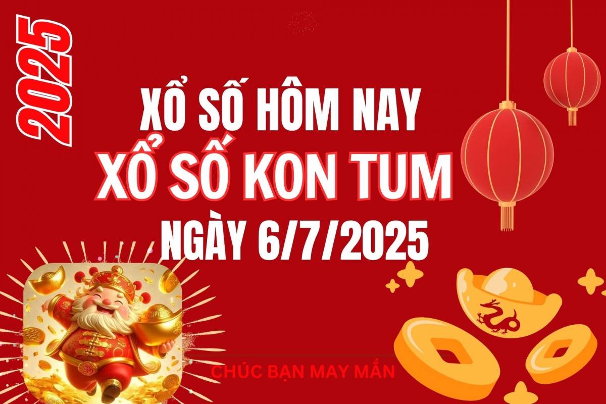 XSKT 29/6, Kết quả xổ số Kon Tum hôm nay 29/6/2025, Trực tiếp XSKT ngày 29 tháng 6